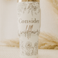 "Consider the Flowers" Laser Engraved Copper Tumbler